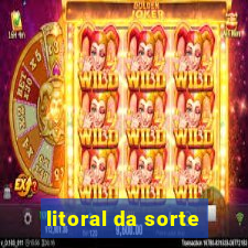 litoral da sorte